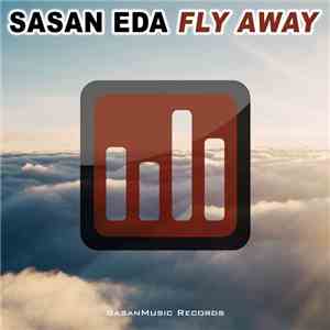 Sasan Eda - Fly Away