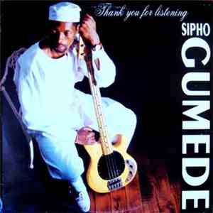 Sipho Gumede - Thank You For Listening