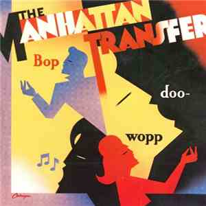The Manhattan Transfer - Bop Doo-Wopp
