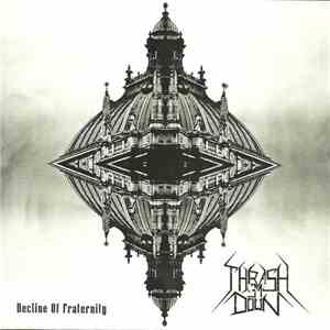Thrash 'Em Down - Decline Of Fraternity
