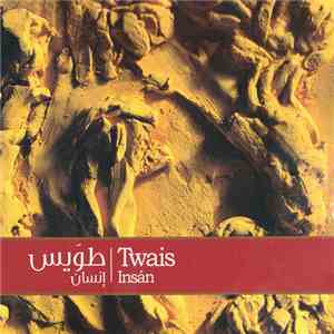 Twais - إنسان Insán