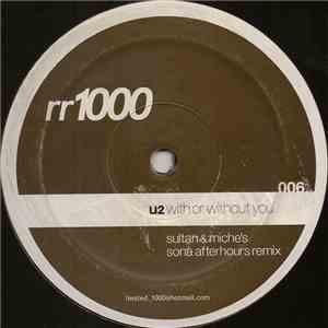 U2 - With Or Without You (Sultan & Miche's Sona Afterhours Remix)