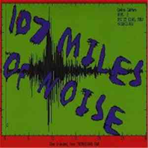 Various - 107 Miles Of Noise