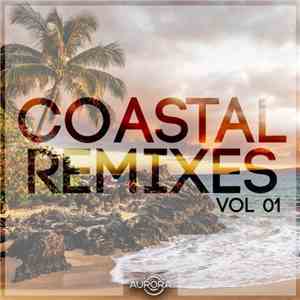 Various - Coastal Remixes (Vol 01)