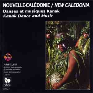 Various - Nouvelle-Calédonie: Danses Et Musiques Kanak / New Caledonia: Kanak Dance And Music