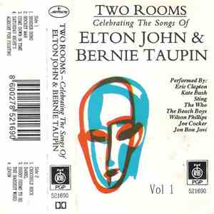 Various - Two Rooms - Celebrating The Songs Of Elton John & Bernie Taupin Vol. 1