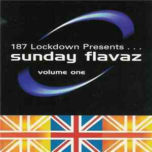 187 Lockdown - Sunday Flavaz Volume One