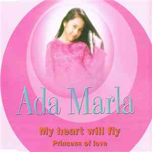 Ada Marla - My Heart Will Fly