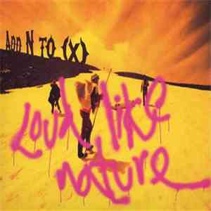 Add N To (X) - Loud Like Nature