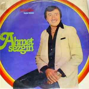 Ahmet Sezgin - Ahmet Sezgin