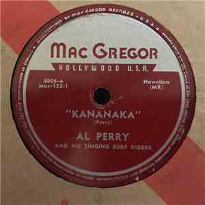 Al Perry And His Singing Surf Riders - Kananaka