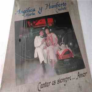 Angelica Maria Y Humberto Cravioto - Cantar Es Siempre...Amor