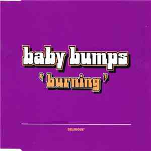 Baby Bumps - Burning