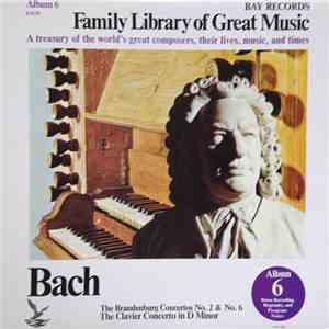 Bach - The Brandenburg Concertos No. 2 & No. 6, The Clavier Concerto In D Minor