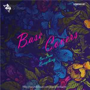 Base Covers - Our Love