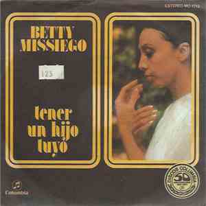 Betty Missiego - Tener Un Hijo Tuyo