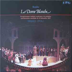 Boïeldieu - Pierre Stoll - La Dame Blanche