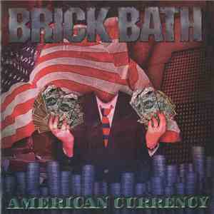 Brick Bath - American Currency