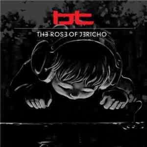 BT - The Rose Of Jericho (Part 2)