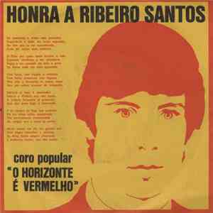 Coro Popular «O Horizonte É Vermelho» - Honra A Ribeiro Santos