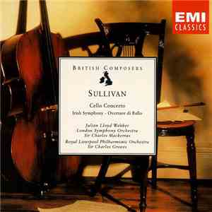 Edward Elgar, Arthur Sullivan - Romance / Cello Concerto In D / Overture di Ballo / Symphony In E, "Irish"