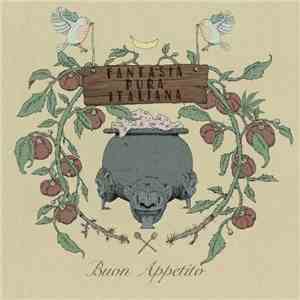 Fantasia Pura Italiana - Buon Appetito