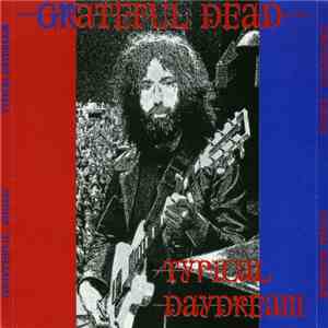 Grateful Dead - Typical Daydream