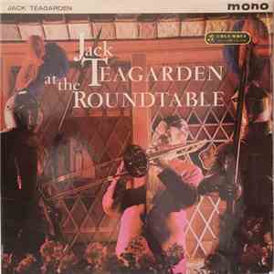 Jack Teagarden - Jack Teagarden At The Roundtable