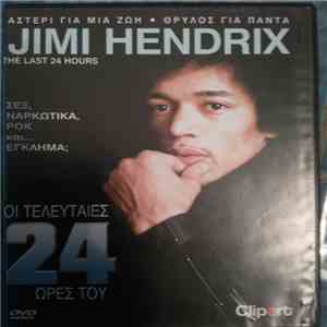 Jimi Hendrix - Οι Τελευταίες 24 Ώρες Του