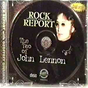 John Lennon - Rock Report With Geoffrey Giuliano: The Tao Of John Lennon