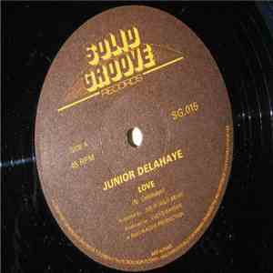 Junior Delahaye - Love / I Love You