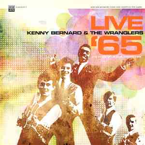 Kenny Bernard & The Wranglers - Live '65