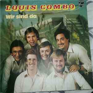 Louis Combo - Wir Sind Da