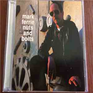 Mark Ferrie - Nuts & Bolts