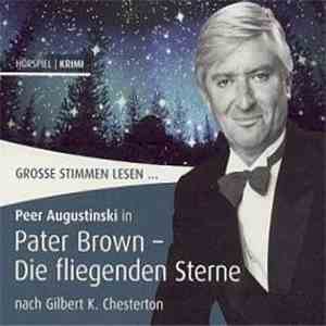 Peer Augustinski / Gilbert K. Chesterton - Pater Brown - Die Fliegenden Sterne