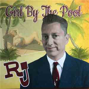 RJ  - Girl By The Pool