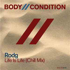 Rodg  - Life Is Life (Chill Mix)