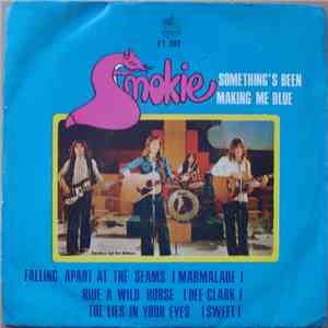 Smokie - Something's Been Making Me Blue