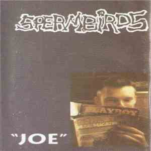 Spermbirds - "Joe"