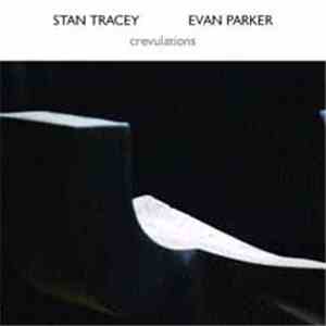 Stan Tracey, Evan Parker - Crevulations