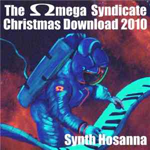 The Omega Syndicate - Christmas Download 2010 - Synth Hosanna