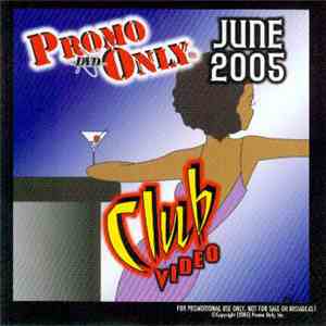 Various - Promo Only Club Video: June 2005