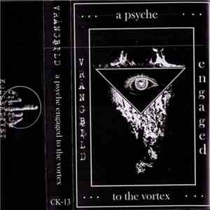 Vrångbild - A Psyche Engaged To The Vortex