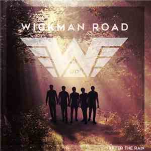Wickman Road - After The Rain