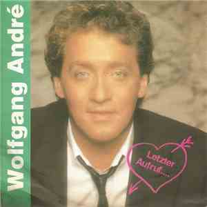 Wolfgang André - Letzter Aufruf