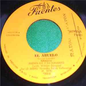 Andrés "El Turco" Gil y Su Conjunto - El Abuelo / Que Bonito Es Amar Asi