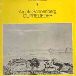 Arnold Schoenberg - Gurrelieder