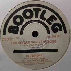 Bluestone  - The Singer Sang The Song