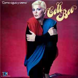 Celi Bee - Como Agua Y Arena