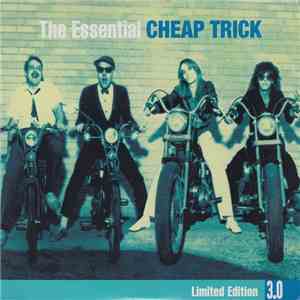 Cheap Trick - The Essential Cheap Trick